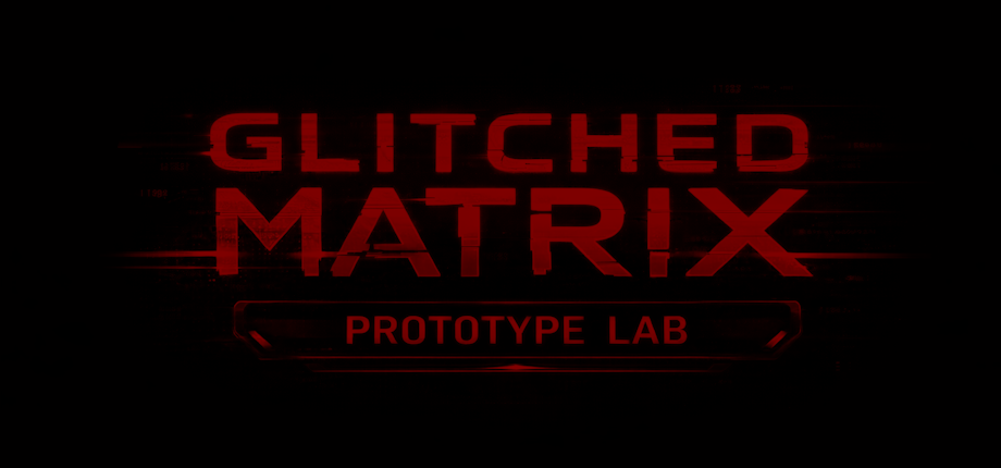 GLITCHED MATRIX Prototype Lab header art